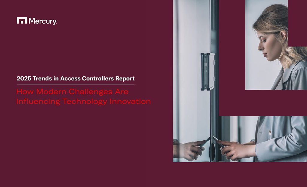 New Report from Mercury Security Reveals Top&nbsp;Trends