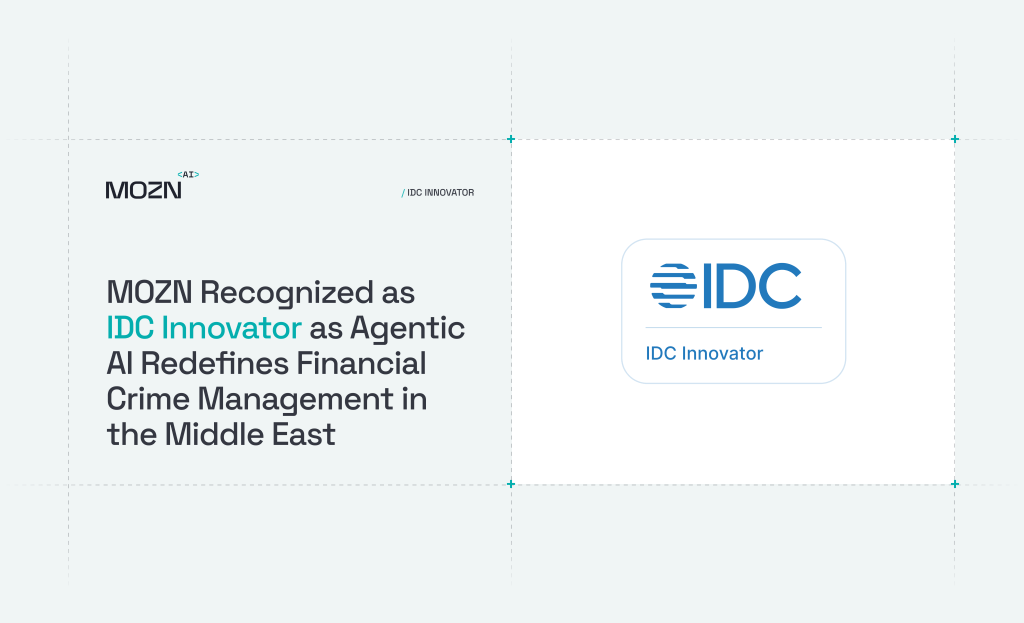 MOZN Recognized as IDC Innovator as Agentic AI Redefines Financial Crime Management in the Middle&nbsp;East